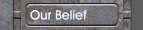 Our Belief